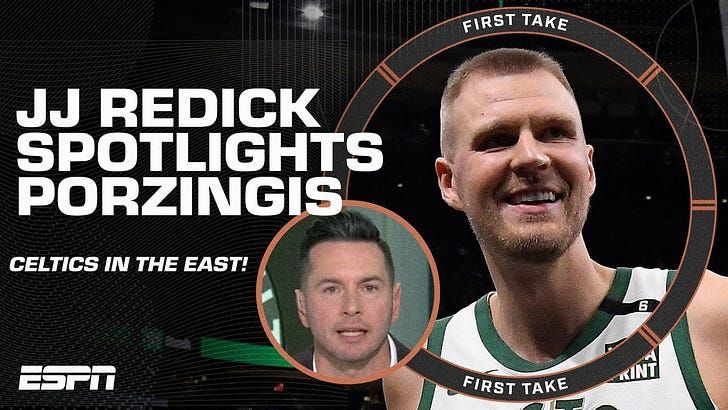 Deep diving into JJ Redick's comments on Kristaps Porzingis