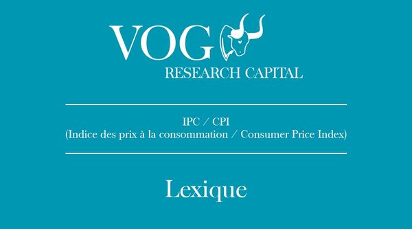 IPC (Indice des prix à la consommation / Consumer Price Index)