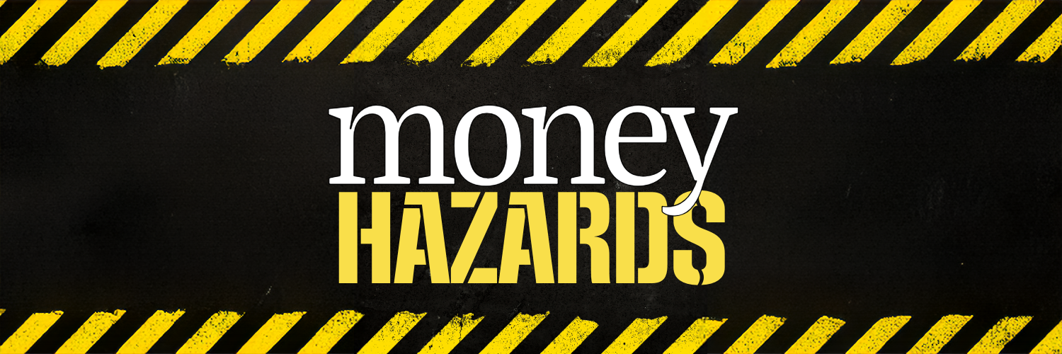 Money Hazards