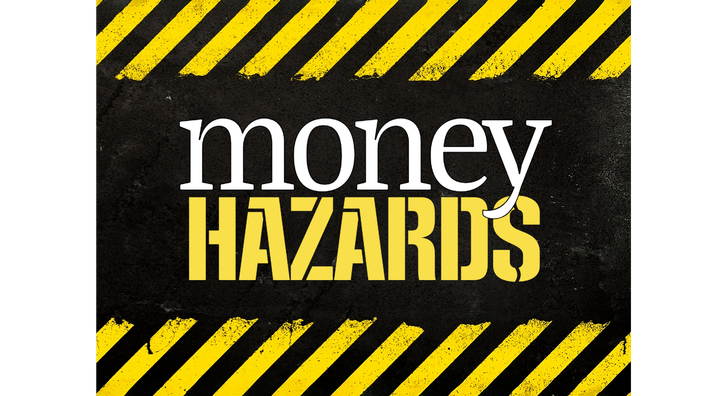 Money hazards: All the things that threaten your financial security
