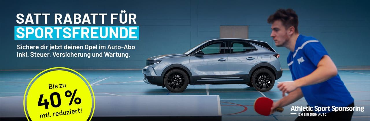 Opel fahren und unglaublich sparen! - Mit unserem Partner Athletic Sport Sponsoring