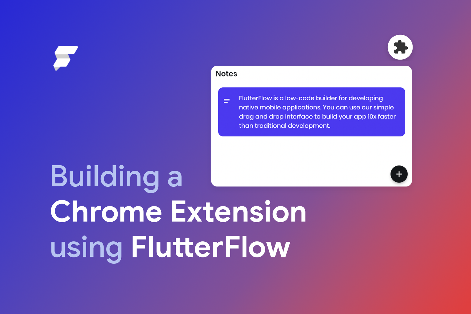 Blog post cover for building a Chrome Extension using FlutterFlow