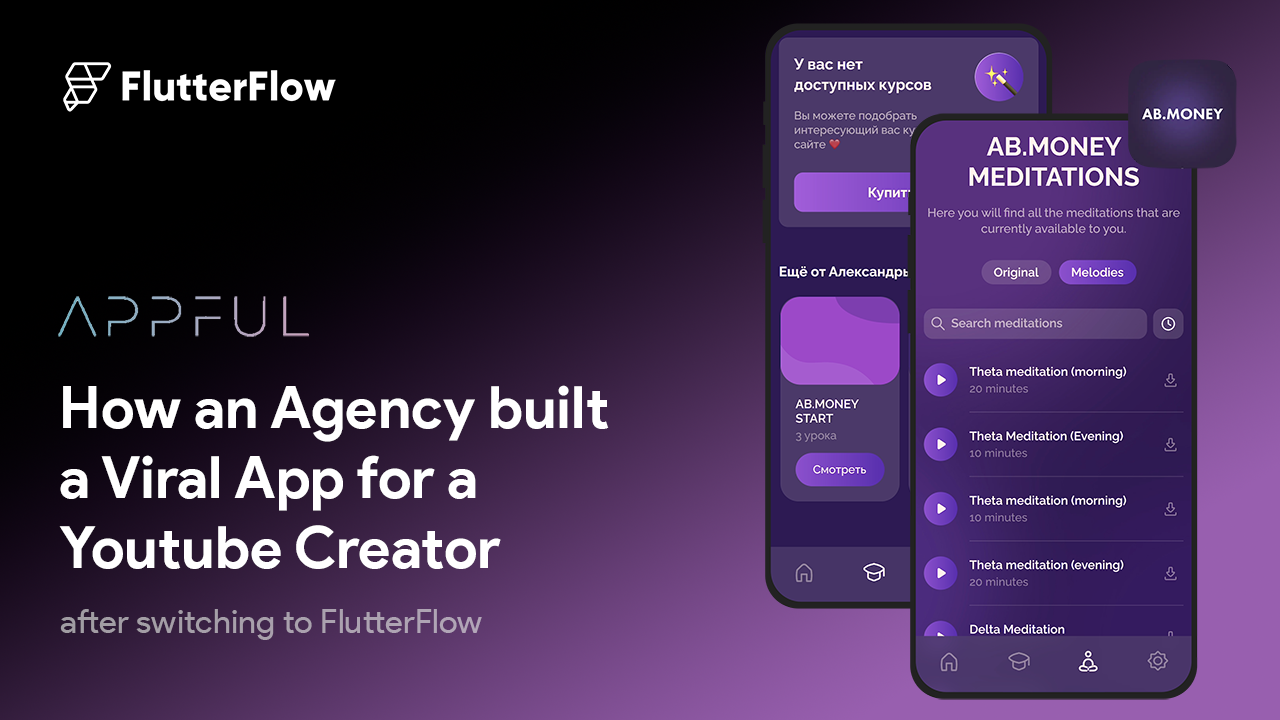 How FlutterFlow Became the Game-Changer for an Agency's Success | Ab.Money x AppFyl.