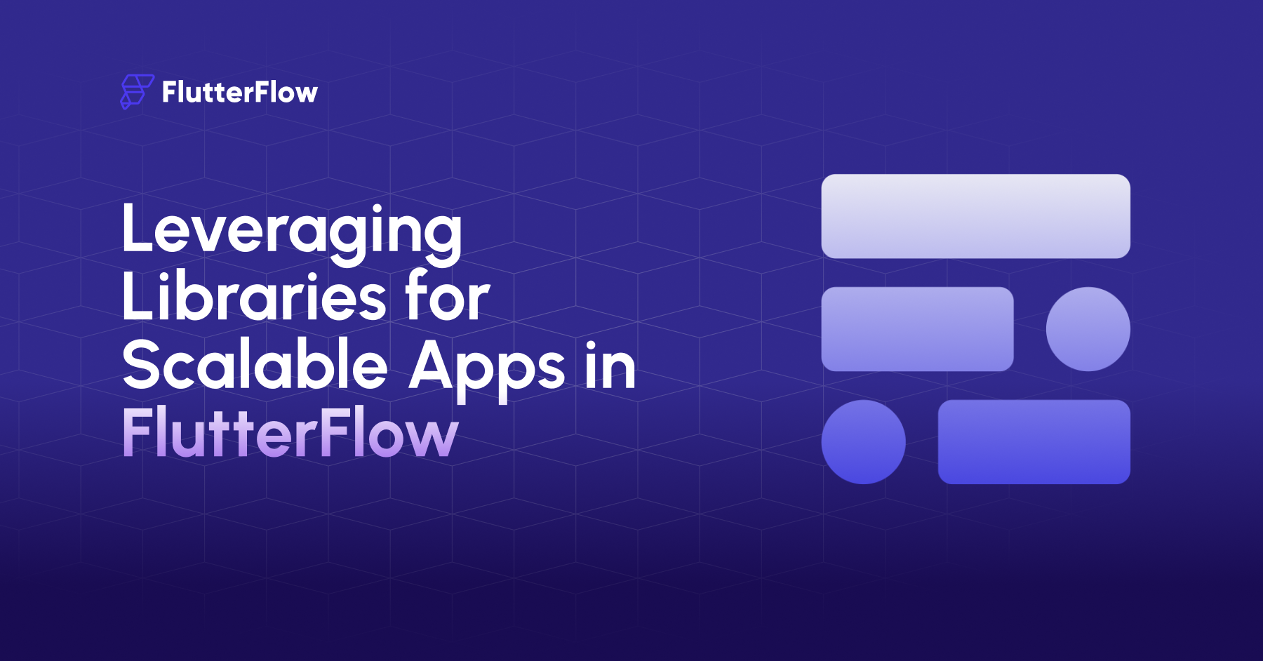 Leveraging Libraries for Scalable Apps in FlutterFlow