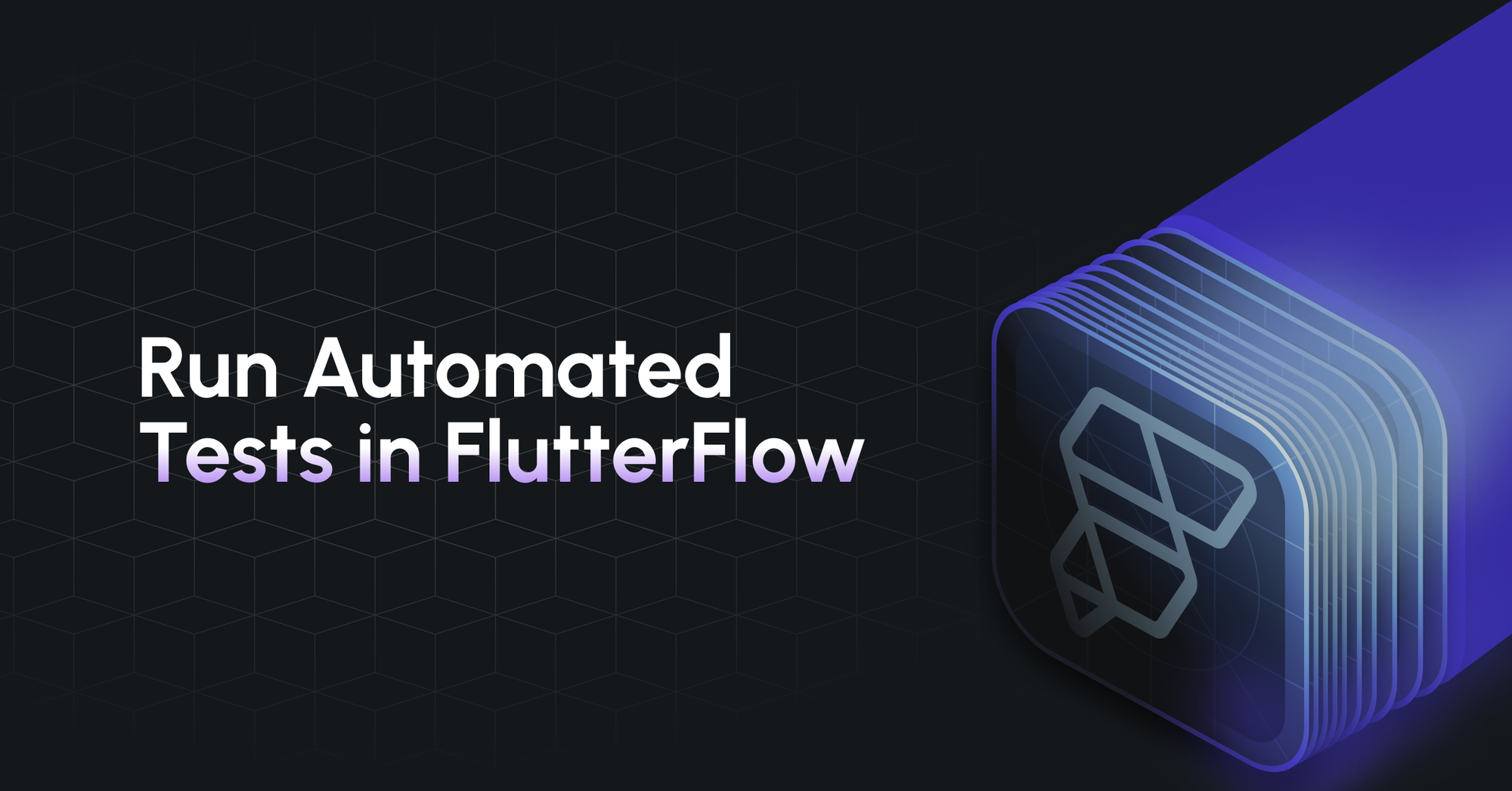 How to Run Automated Tests in FlutterFlow