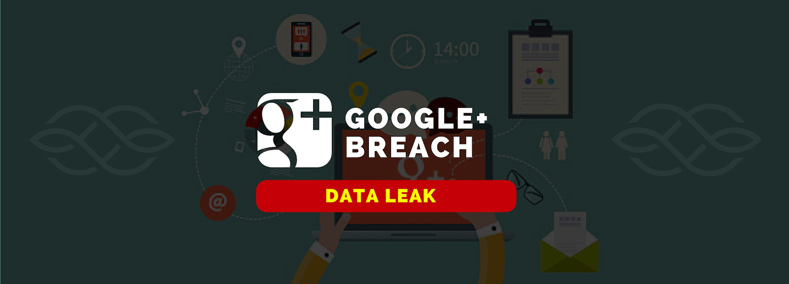 Google+ Has a Widespread Breach and Neglected to Inform the Public