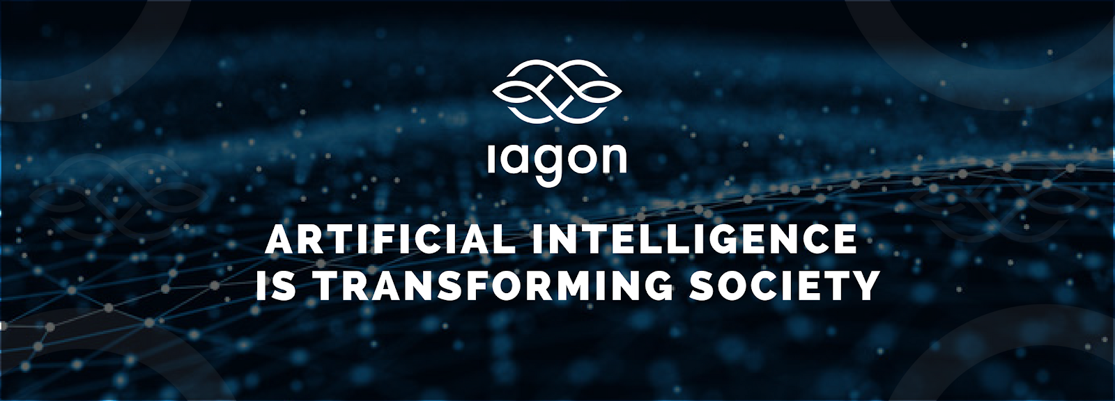 Artificial Intelligence Is Transforming Society