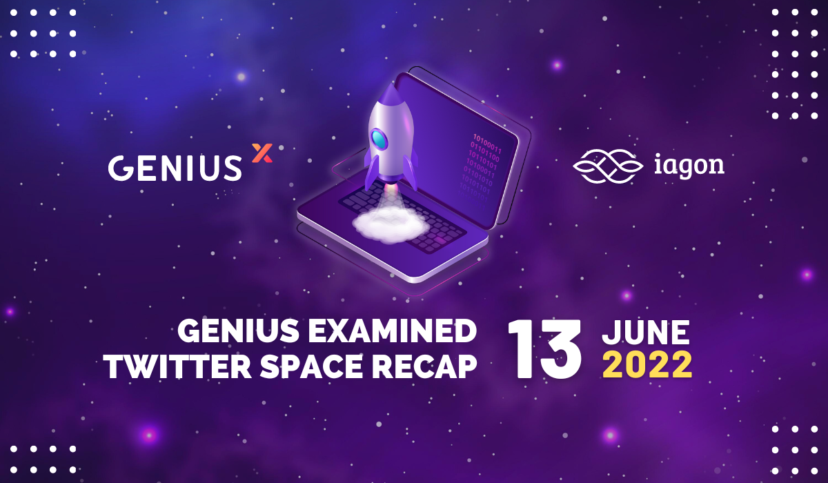 Genius eXamined Twitter Space Recap
