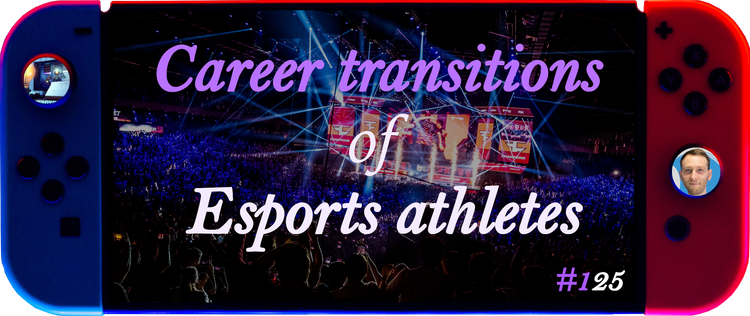 Navigating Life After Esports: Career Paths and Skills for Retired Pro-Gamers
