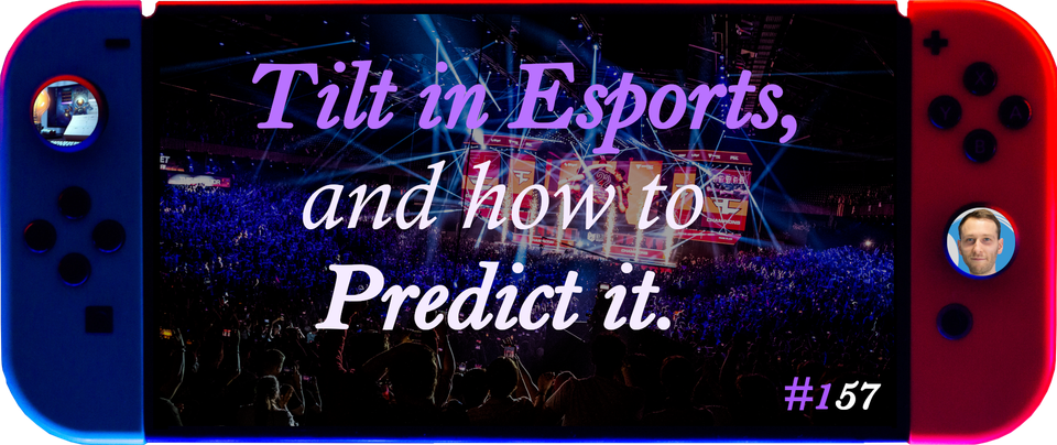 How To Predict Tilt in Esports Players