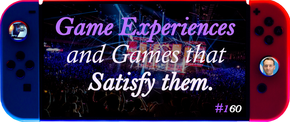 The Experiences We Want and the Games We Play