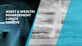 Asset & Wealth Management Lunch  Genève