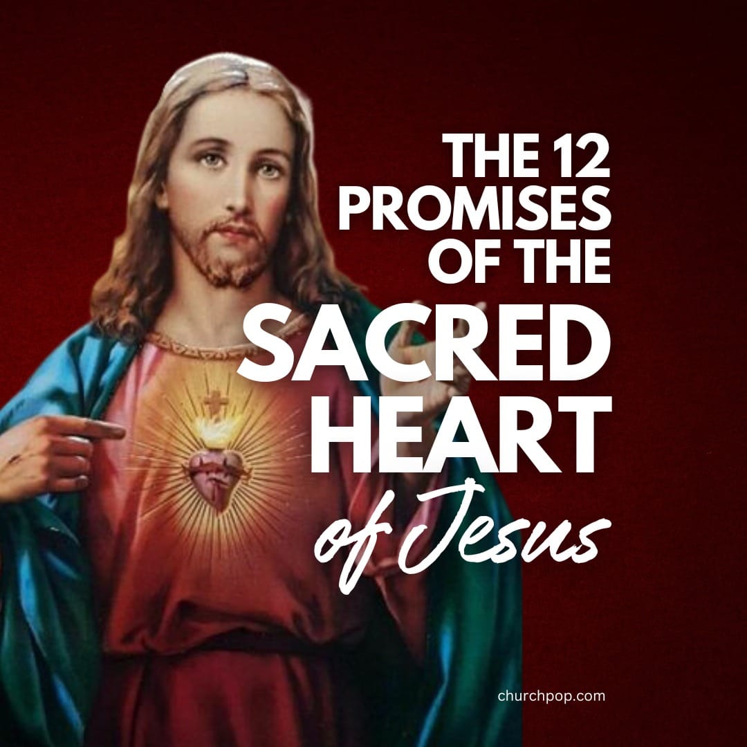 The 12 Promises of Jesus for Those Who Practice Devotion to His Sacred Heart