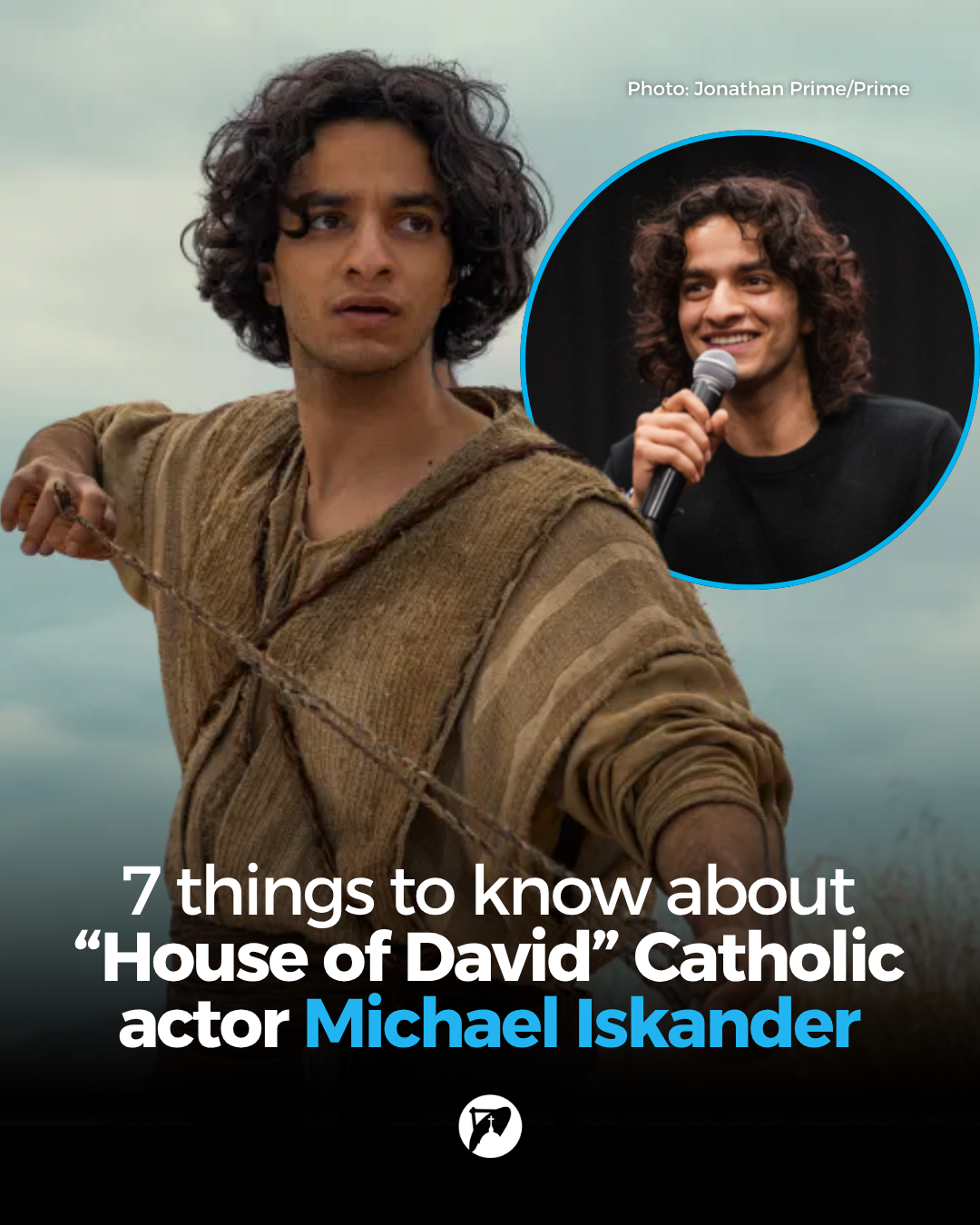 7 things to know about “House of David” Catholic actor Michael Iskander