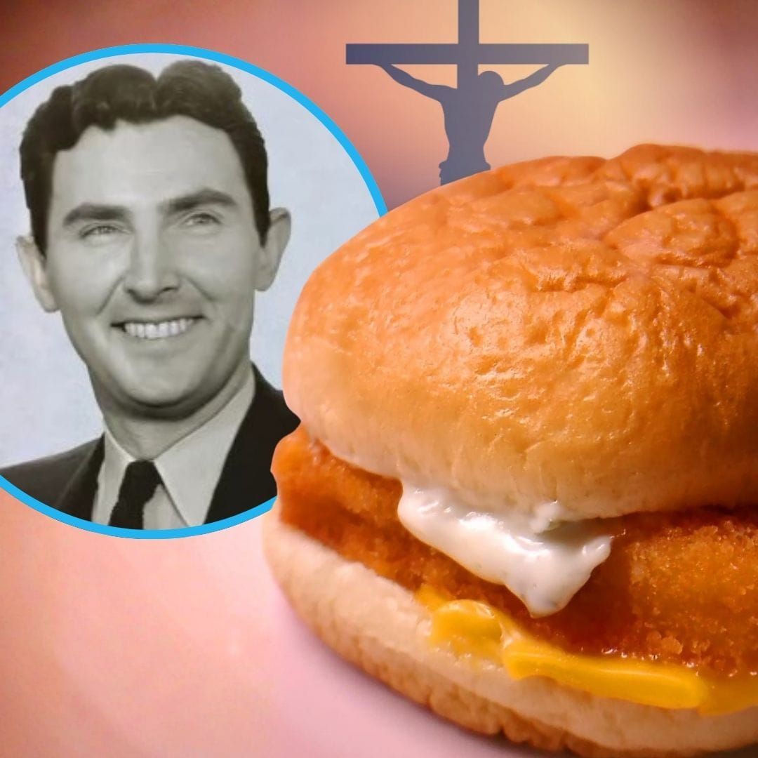 How a Catholic Invented McDonald's Filet-O-Fish & Saved His Failing Franchise