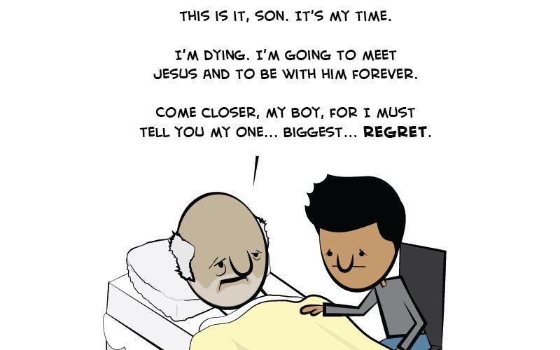 One Thing You Will Probably NOT Say On Your Deathbed