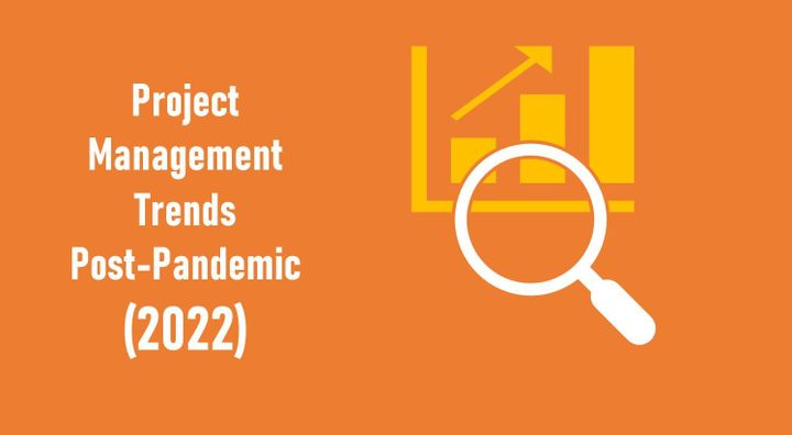Top 5 Trends in Project Management for 2022