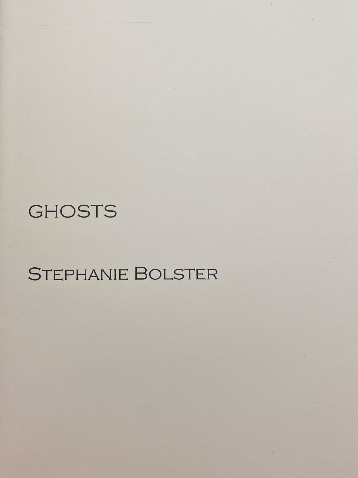 Cover of Stephanie Bolster’s poetry chapbook Ghosts (2017)