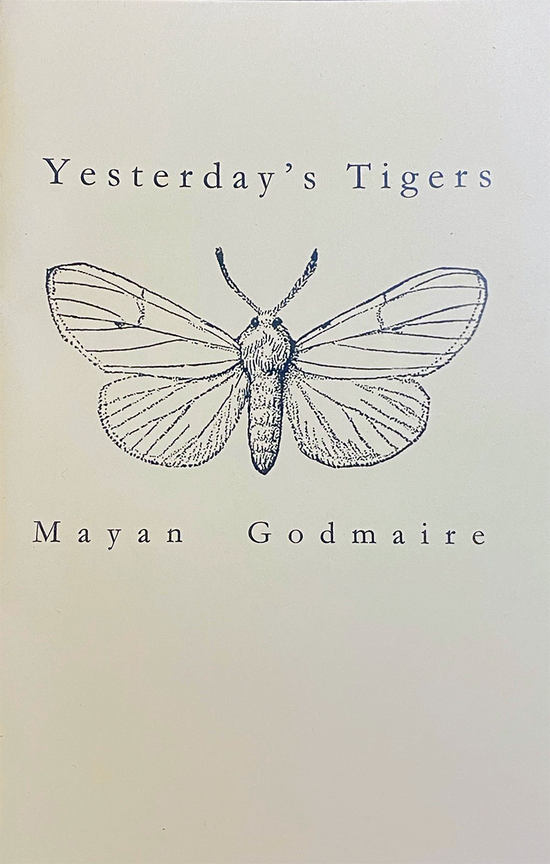 Cover of Yesterday's Tigers, a poetry chapbook by Mayan Goldmaire (2021)