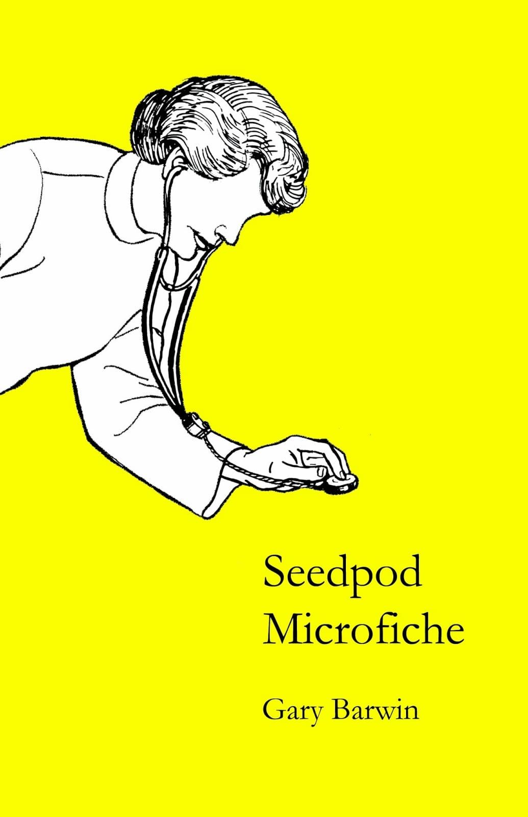 Cover for Seedpod Microfiche, a 6-poem chapbook by Gary Barwin, published in 2013 with above/ground press.