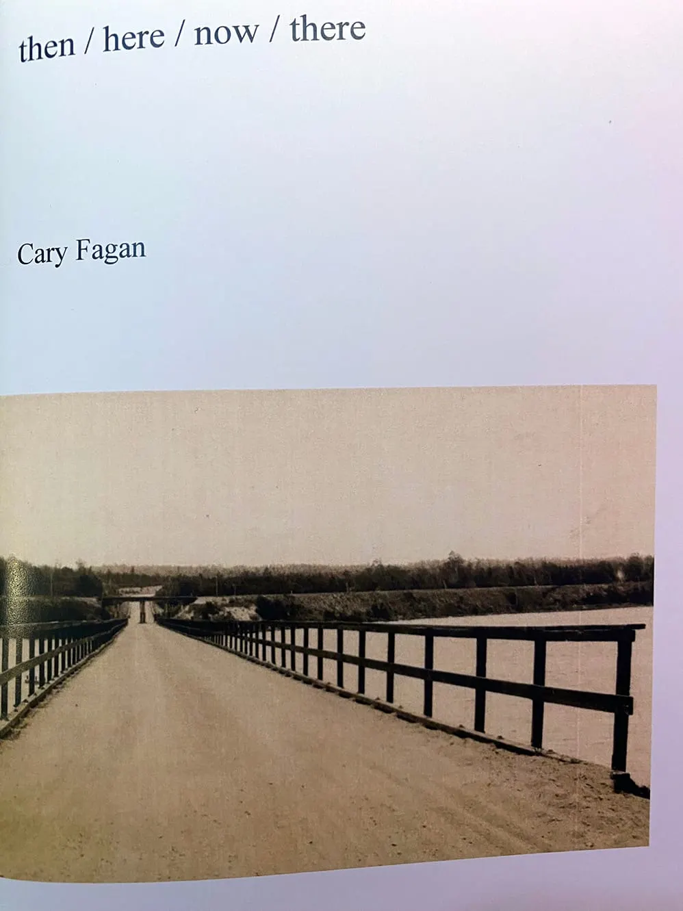 Cover of Cary Fagan's 2025 poetry chapbook then/here/now/there.