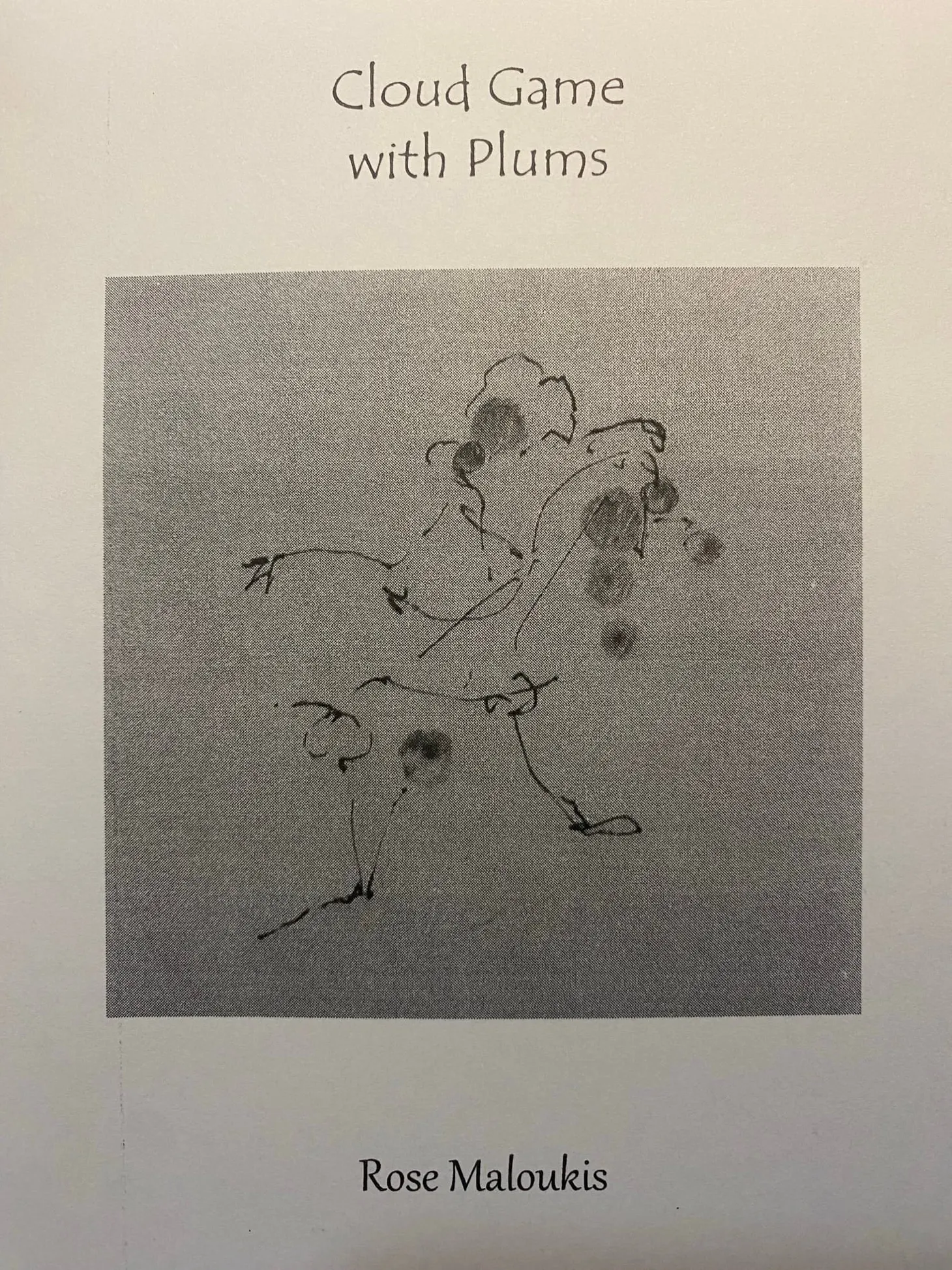 Cover of Rose Maloukis' Cloud Game with Plums (2020), a poetry chapbook. Cover shows a stick figure adorned with plums as left by a fountain pen smudge, perhaps.