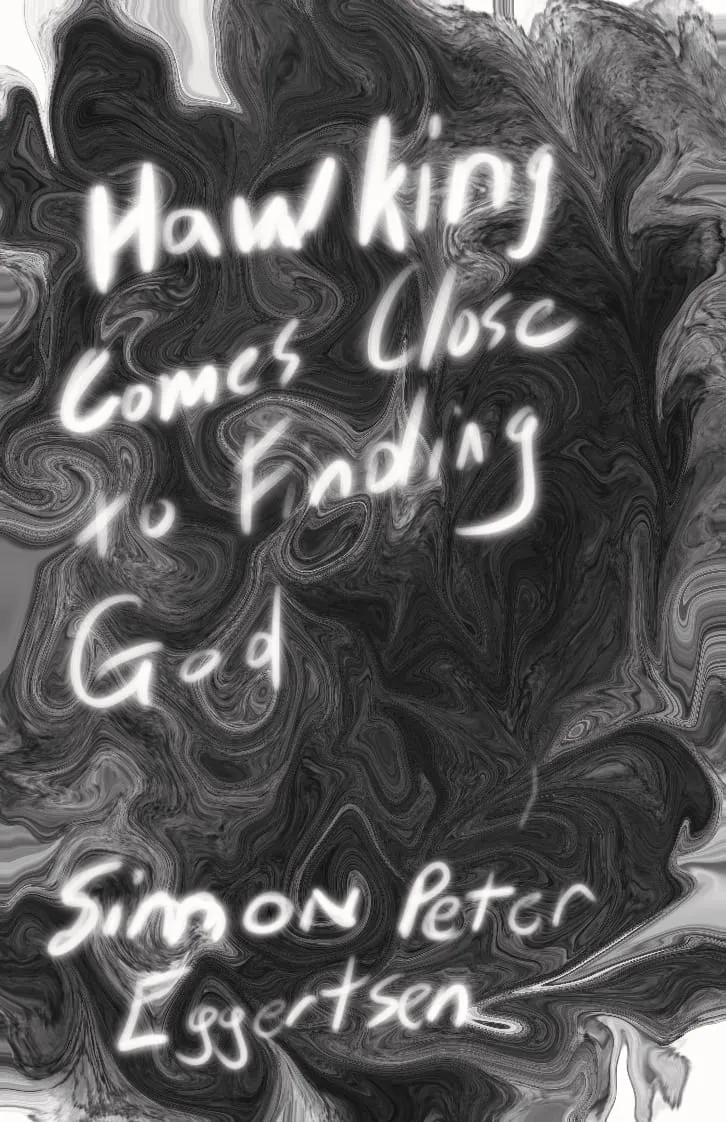 Cover of Hawking Comes Close to Finding God, by Simon Peter Eggertsen (2024)