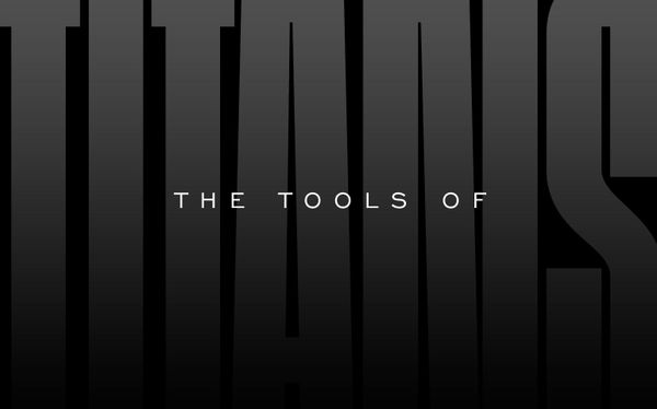 10 Things & Learned from “The Tools of Titans”
