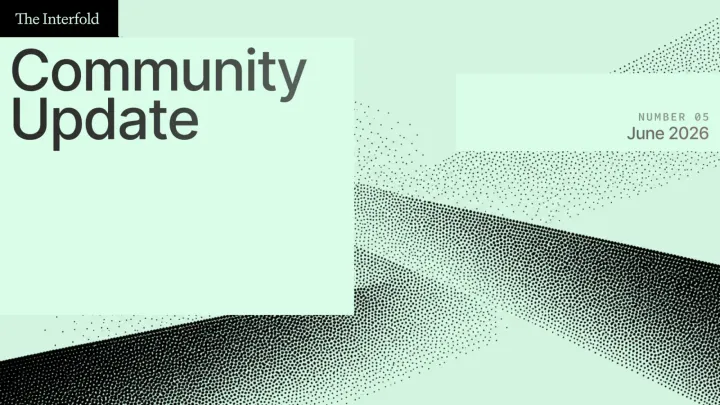 Interfold Community Update: June 2026