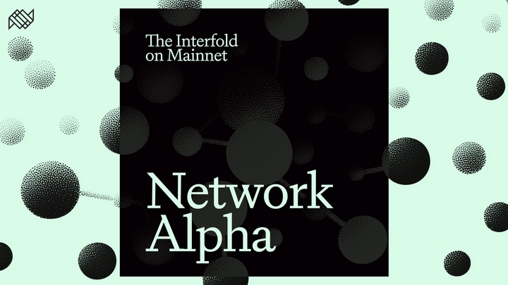 Network Alpha: The Interfold on Mainnet