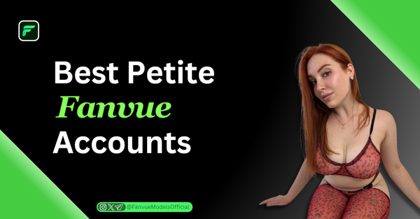 Best Petite Fanvue Accounts