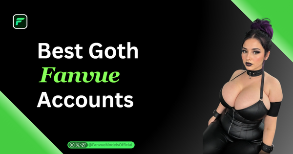 Best Goth Fanvue Accounts