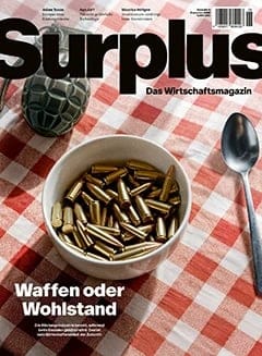 Surplus #6: Waffen oder Wohlstand