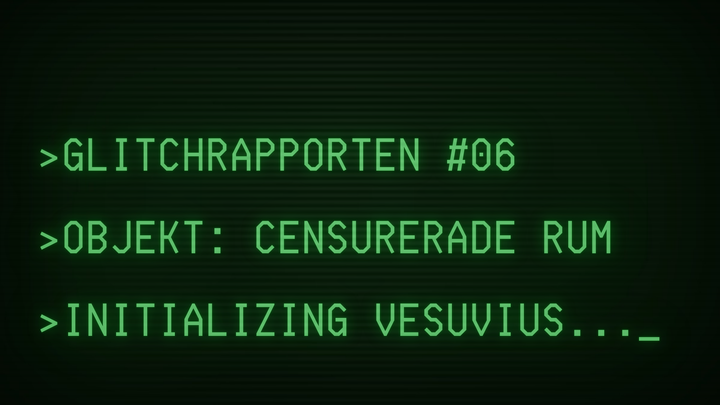 GLITCHRAPPORTEN #6: Förlorade världar och hemliga rum