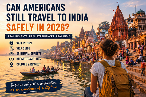 Can Americans Still Travel to India Safely in 2026?