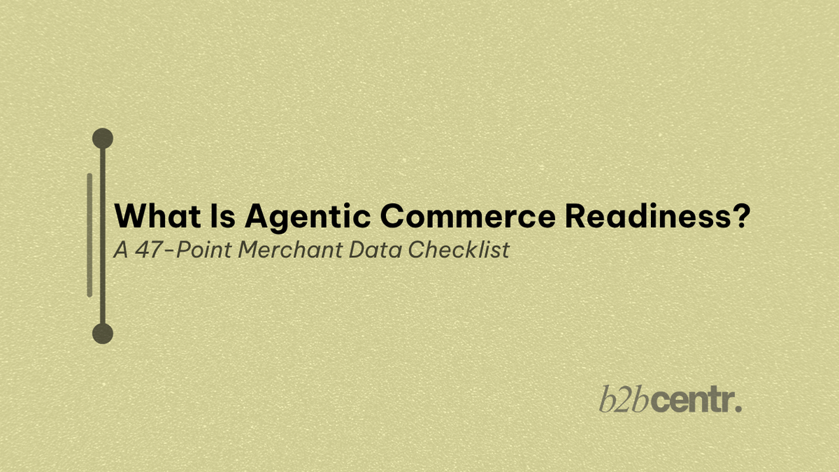 What Is Agentic Commerce Readiness?