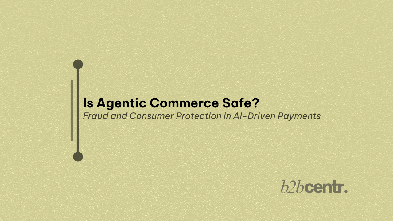 Is Agentic Commerce Safe?