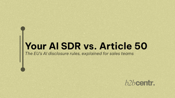 Your AI SDR vs. Article 50
