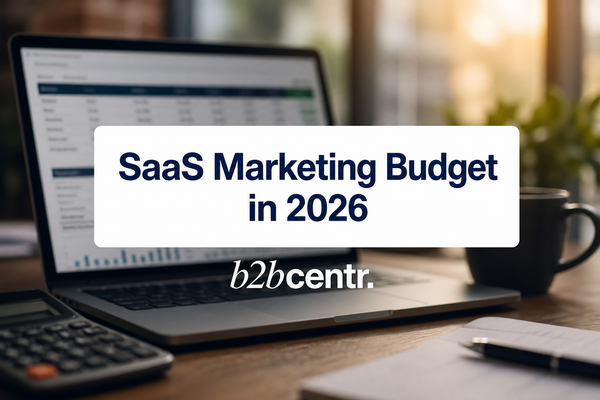 SaaS Marketing Budget in 2026