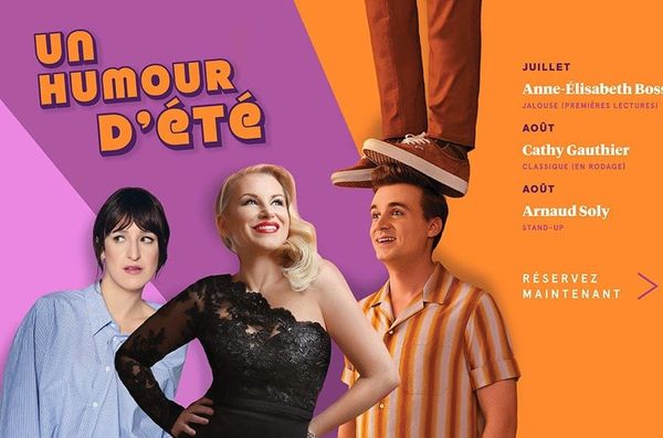 Spectacles d'Anne-Élisabeth Bossé, Cathy Gauthier et Arnaud Soly cet été au Théâtre Gilles-Vigneault