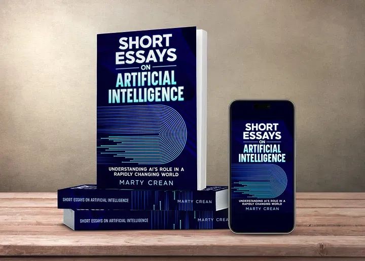 Short Essays on Artificial Intelligence — Understanding AI’s Role in a Rapidly Changing World