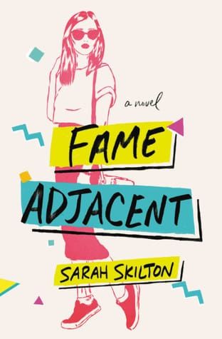 GFY Giveaway: Fame Adjacent by Sarah Skilton