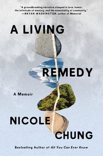 GFY Giveaway: A Living Remedy: A Memoir by Nicole Chung
