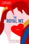 THE ROYAL WE is $3.99 for Kindle!
