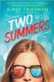 The GFY Giveaway: Two Summers by Aimee Friedman