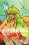 GFY Giveaway: SNOTGIRL