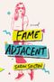 GFY Giveaway: Fame Adjacent by Sarah Skilton