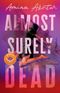 GFY Giveaway: Almost Surely Dead, by Amina Akhtar