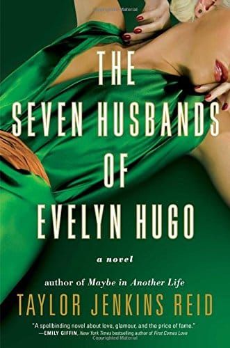 THE SEVEN HUSBANDS OF EVELYN HUGO by Taylor Jenkins Reid