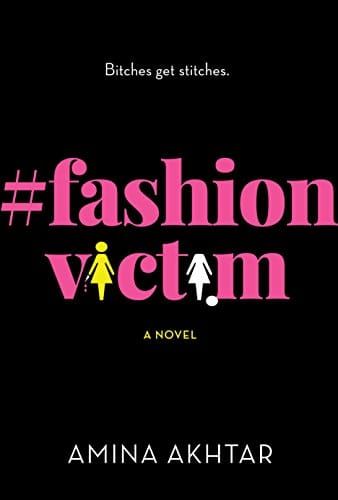 GFY Giveaway: #FashionVictim by Amina Akhtar